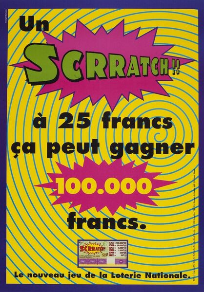 Un scrratch!! à 25 francs ça peut gagner 100.000 francs.