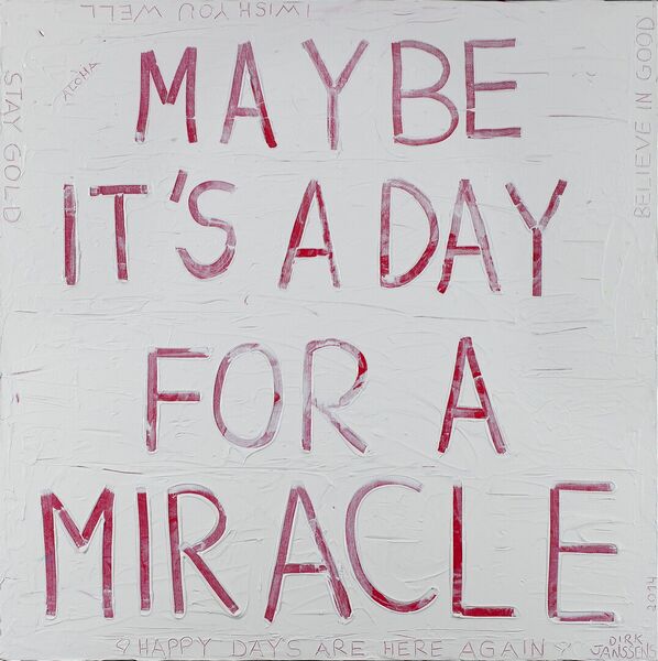 Maybe It's a Day for a Miracle