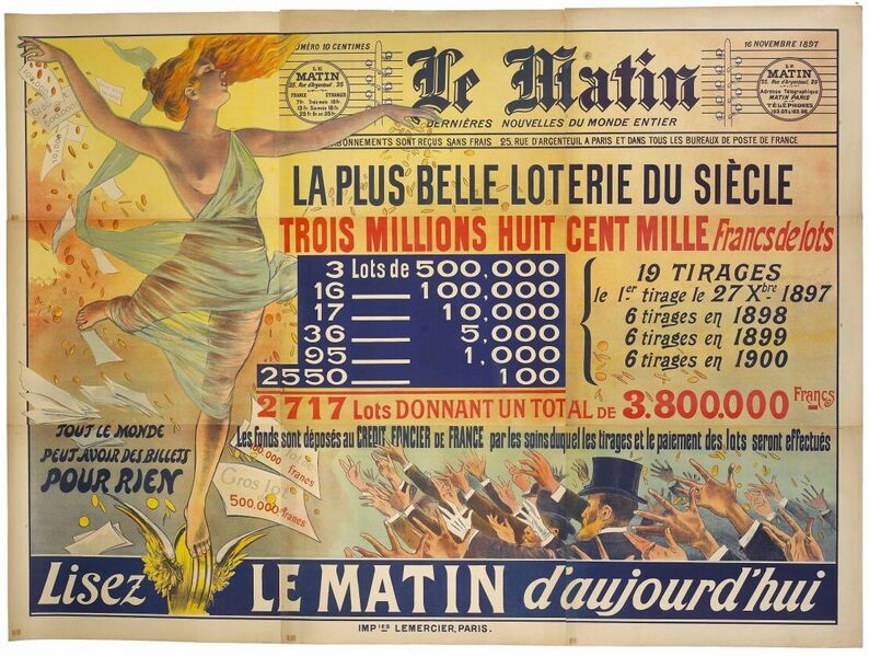 Le Matin. La plus belle loterie du siècle. Trois millions huit cent mille Francs de lots