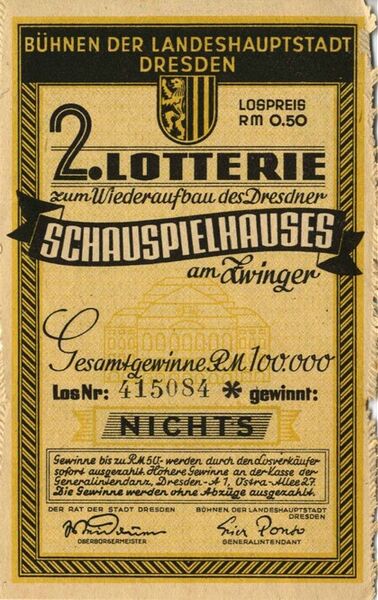 Bühnen der Landeshauptstadt Dresden. 2.Lotterie zum Wiederaufbau des Dresdner Schauspielhauses am Zwinger.